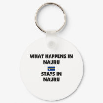 What Happens In NAURU Stays There keychains by flagshirt What Happens In NAURU Stays There keychains