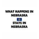 What Happens In NEBRASKA Stays There t-shirts
