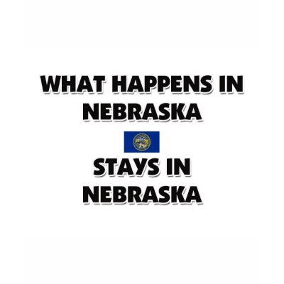 What Happens In NEBRASKA Stays There Shirts by flagshirt