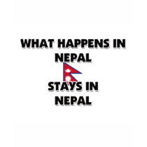 What Happens In NEPAL Stays There t-shirts by flagshirt What Happens In NEPAL Stays There t-shirts