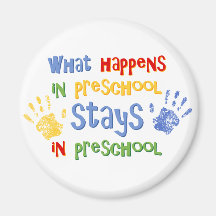 What Happens In Preschool Refrigerator Magnets