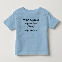What happens in preschool STAYS in preschool Child t-shirts by jgibby7 What happens in preschool STAYS in preschool Child t-shirts