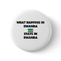 What Happens In RWANDA Stays There buttons