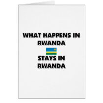 What Happens In RWANDA Stays There cards by flagshirt What Happens In RWANDA Stays There cards