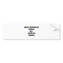 What Happens In SAMOA Stays There bumper stickers