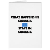 What Happens In SOMALIA Stays There cards by flagshirt What Happens In SOMALIA Stays There cards