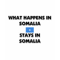 What Happens In SOMALIA Stays There t-shirts by flagshirt What Happens In SOMALIA Stays There t-shirts