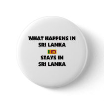 What Happens In SRI LANKA Stays There buttons