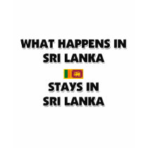 What Happens In SRI LANKA Stays There t-shirts by flagshirt What Happens In SRI LANKA Stays There t-shirts