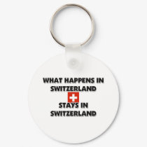 What Happens In SWITZERLAND Stays There keychains by flagshirt What Happens In SWITZERLAND Stays There keychains