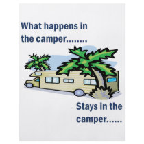 What happens in the camper, stays in the camper flyers