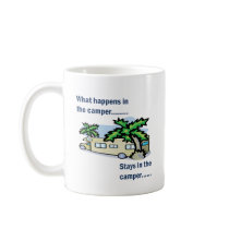 What happens in the camper, stays in the camper mugs
