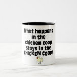 What Happens in the Chicken Coop Coffee Mugs