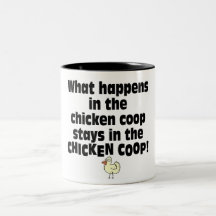 What Happens in the Chicken Coop Coffee Mugs
