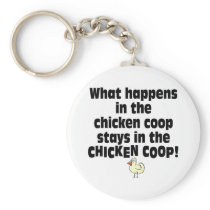 What Happens in the Chicken Coop Key Chains