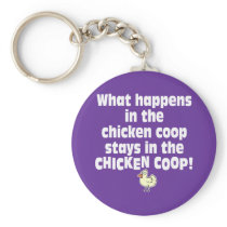 What Happens in the Chicken Coop Keychains