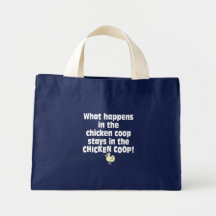 What Happens in the Chicken Coop Tote Bags