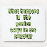 What Happens in the Garden Mouse Pad