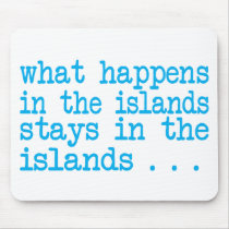 what happens in the islands blue mousepads