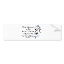 What Happens in the Nurses Station Bumper Stickers