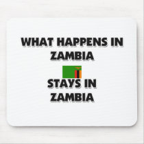 What Happens In ZAMBIA Stays There mousepads by flagshirt What Happens In ZAMBIA Stays There mousepads