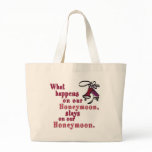 What Happens on our Honeymoon Bags