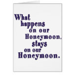 What Happens on our Honeymoon Greeting Card