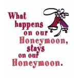 What Happens on our Honeymoon T-shirt