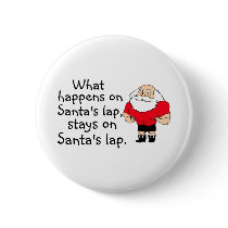 What Happens On Santas Lap Button