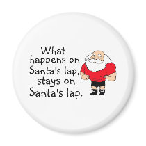 What Happens On Santas Lap Fridge Magnet