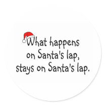 What Happens On Santas Lap Stays On Santas Lap 2 stickers