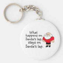 What Happens On Santas Lap Stays On Santas Lap Key Chains