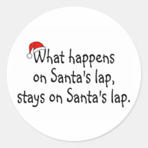 What Happens On Santas Lap  Stays On Santas Lap Sticker