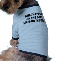WHAT HAPPENS ON THE BOAT... STAYS ON THE BOAT DOGGIE T-SHIRT