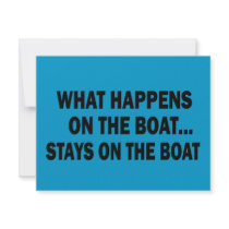 WHAT HAPPENS ON THE BOAT... STAYS ON THE BOAT invitations