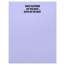 WHAT HAPPENS ON THE BOAT... STAYS ON THE BOAT letterhead