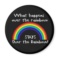 What Happens Over The Rainbow... Refrigerator Magnets