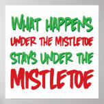 What Happens Under the Mistletoe Stays Under Print
