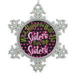 what happens with sisters stays with sisterhood ornaments