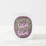 what happens with the sisters stays with sisters mug