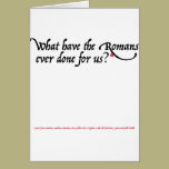 What have the Romans ever done for us cards