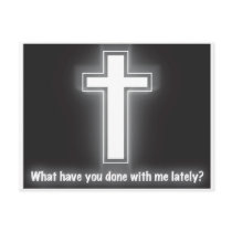 What have you done for me lately? postcards by poet480 What have you done for me lately? postcards