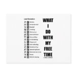 What I Do With My Free Time (Recreation Humor) Post Card