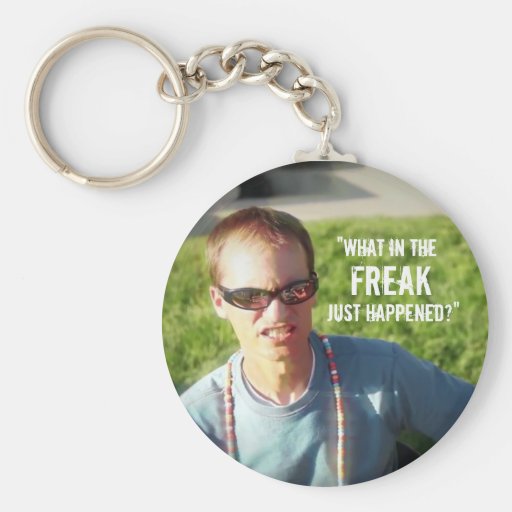 what_in_the_freak_just_happened_keychain