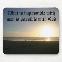 What is impossible with men is possible with God mousepads by faithfulworship What is impossible with men is possible with God mousepads