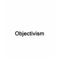 What is Objectivism? shirts shirt