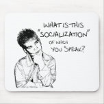 What Is Socialization? Mousepads