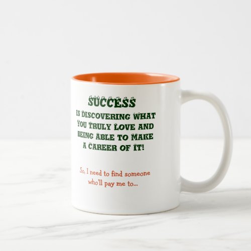 What is Success to You | Create your own Funny Mug