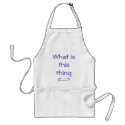 What is this thing for? apron by slsears What is this thing for? apron
