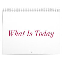 What Is Today calendars